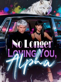 No Longer Loving You, Alpha!