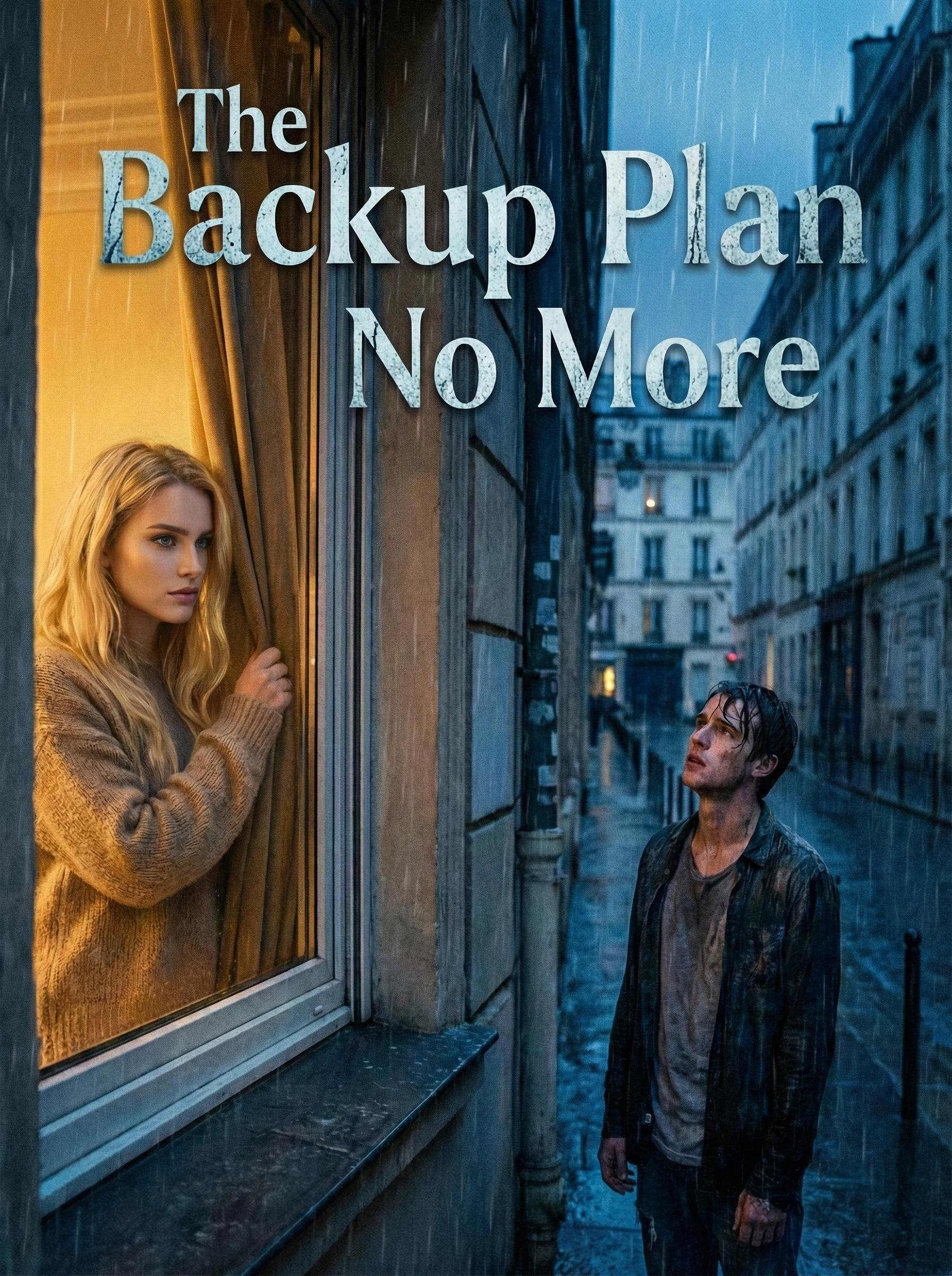 The Backup Plan No More