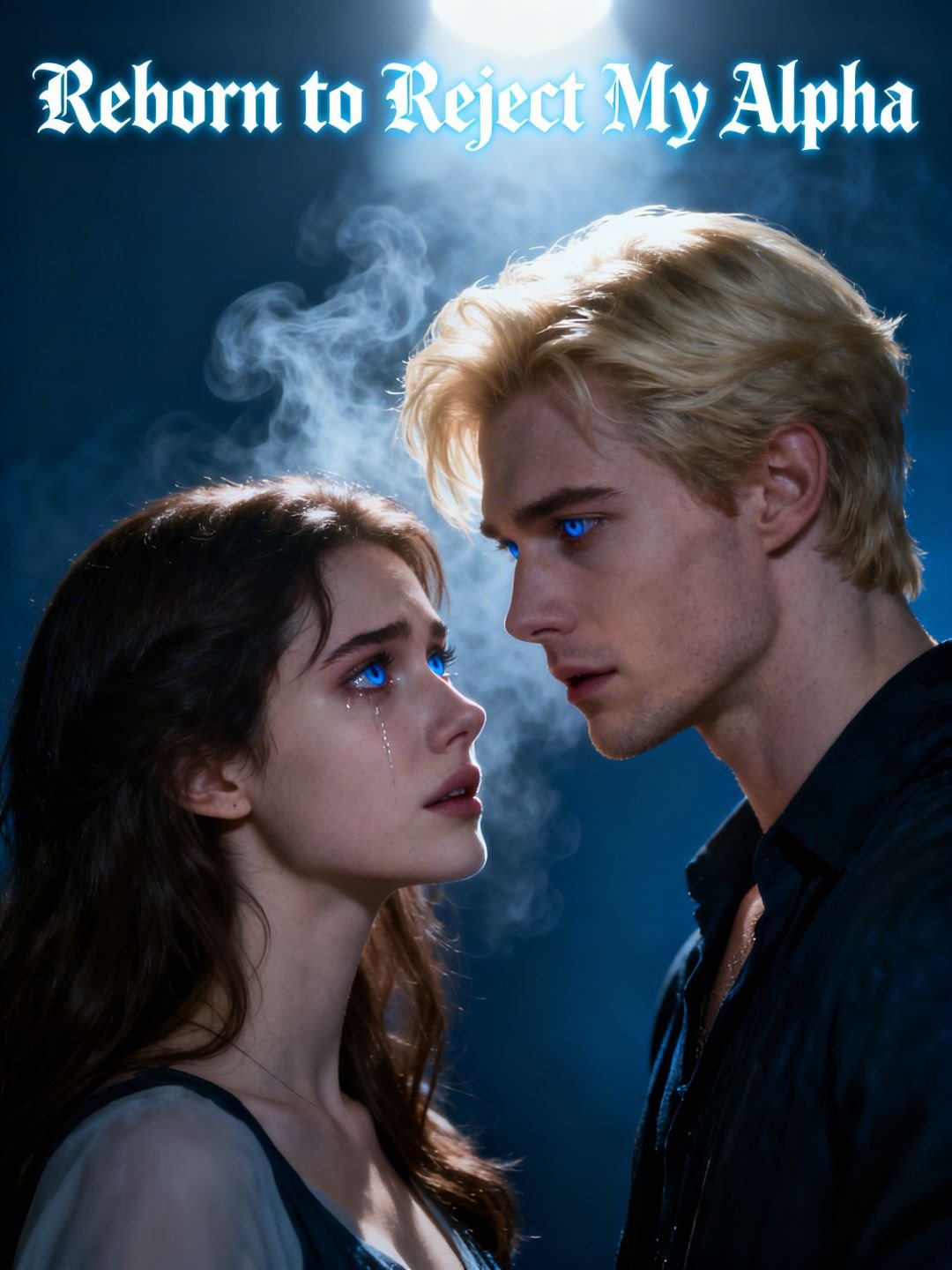 Reborn to Reject My Alpha