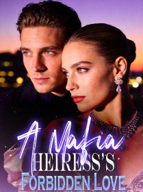 A Mafia Heiress’s Forbidden Love