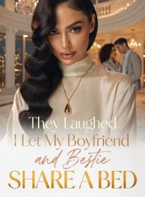 They Laughed I Let My Boyfriend and Bestie Share a Bed