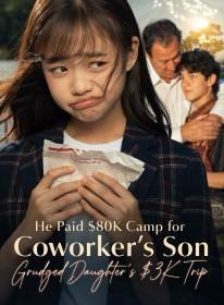 He Paid $80K Camp for Coworker's Son, Grudged Daughter's $3K Trip